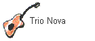 Trio Nova